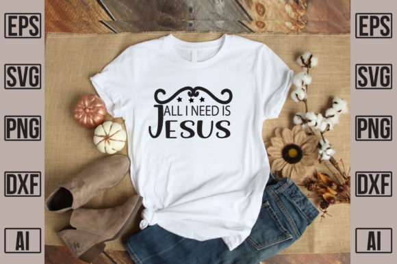 All I Need is Jesus