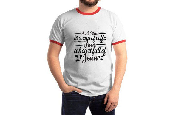 Christian Jesus SVG All I Need Is a Cup