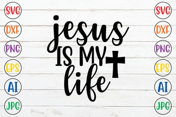Jesus is My Life