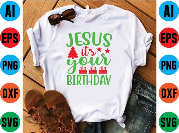 Jesus It’s Your Birthday SVG for Faith & Crafting