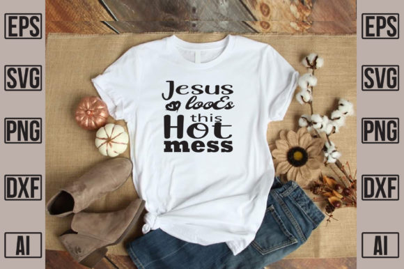 Jesus Looes This Hot Mess: Embracing Imperfection as a Strategic Advantage
