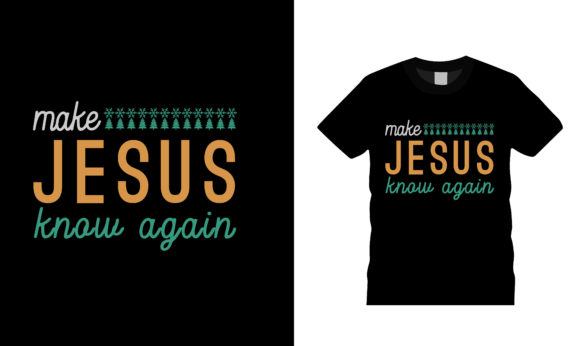 Make Jesus Know Again Typography T-Shirt: A Faith Conversation Starter