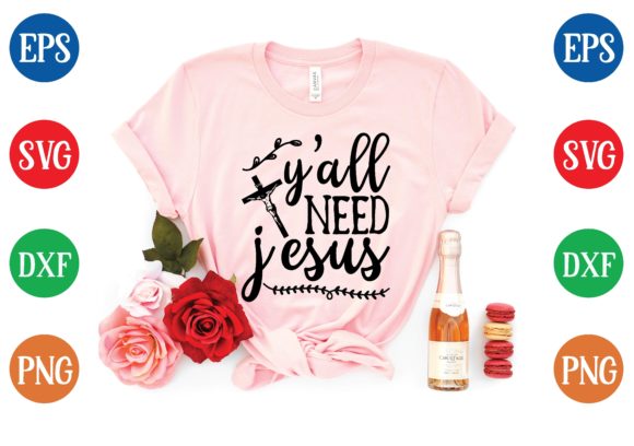Y’all Need Jesus SVG: A Southern-Inspired Design for Modern Faith Expression
